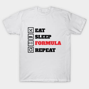 Eat sleep formula repeat T-Shirt